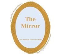 The Mirror: The Book of James for Kids