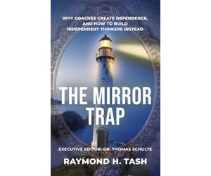 The Mirror Trap: Why Coaches Create Dependence, and How to Build Independent Thinkers Instead