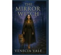 The Mirror Witch (The Many-Path Prophecy)
