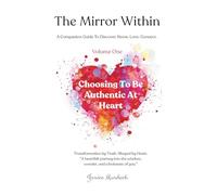 The Mirror Within: “A heartfelt journey into the wisdom, wonder, and wholeness of you.”