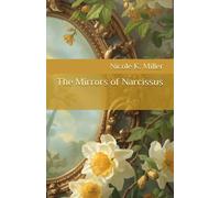 The Mirrors of Narcissus