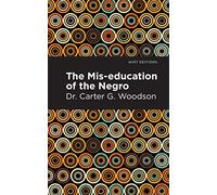 The Mis-education of the Negro (Black Narratives)
