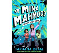 The Misadventures of Mina Mahmood: School Inspectors!: The hilarious and heartwarming second book for children in the highly-illustrated school adventure series for kids aged 7-9!