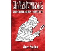 The Misadventures of Sherlock Holmes Radio Comedy Scripts - Volume Two