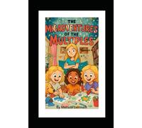 The Misadventures of the Multiples: Volume 4 (The Misadventures of the Multiples Series)