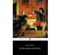 Jean-Baptiste Moliere – The Misanthrope and Other Plays: A New Selection – Penguin Classics Paperback