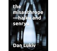 the misanthrope-haiku and senryu