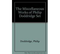 The Miscellaneous Works of Philip Doddridge Set