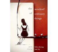 The Mischief of Ordinary Things: Not everything is as it seems