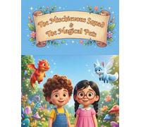 The Mischievous Squad & The Magical Pets: A magical adventure teaching kids focus, planning, and emotional control