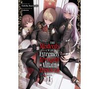 The Misdeeds of an Extremely Arrogant Villain Aristocrat (Light Novel) Vol. 1