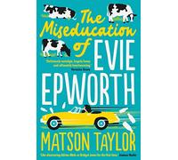 The Miseducation of Evie Epworth | Paperback