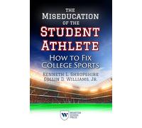The Miseducation of the Student Athlete: How to Fix College Sports
