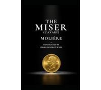 THE MISER: (L'AVARE)