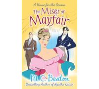 The Miser of Mayfair (A House for the Season)