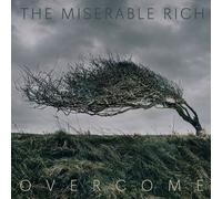 THE MISERABLE RICH - OVERCOME