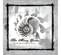 The Misery Garden - Another Great Day On Earth