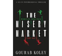 The Misery Market: Part One