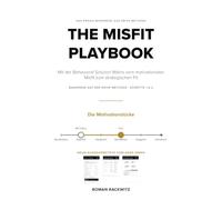 The Misfit Playbook: Mit der Behavioral Solution Matrix vom motivationalen Misfit zum strategischen Fit