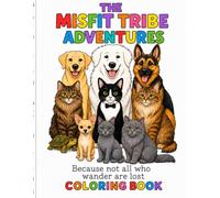 The Misfit Tribe Adventures: Because Not All Who Wander Are Lost