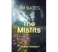 The Misfits (Creekside Chronicles 6)