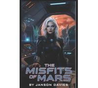 The Misfits of Mars: She was Assigned the Worst Ship in the Fleet.