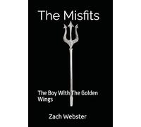 The Misfits: The Boy With the Golden Wings
