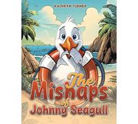 The Mishaps of Johnny Seagull