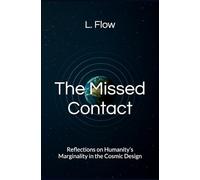 The Missed Contact: Reflections on Humanity’s Marginality in the Cosmic Design
