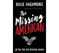 The Missing American: absolutely hilarious mystery fiction: 1 (The Edie Fox Detective Agency)