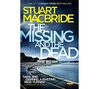 The Missing and the Dead: The Sunday Times bestselling detective crime thriller novel: Book 9 (Logan McRae)