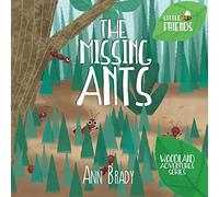 The Missing Ants: Volume 2 (Little Friends Series)