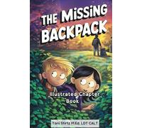 The Missing Backpack: Illustrated Chapter Book (Dyslexia-Friendly Chapter Books)