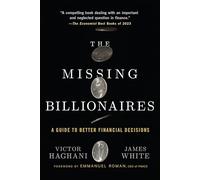 The Missing Billionaires : A Guide to Better Financial Decisions