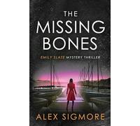 The Missing Bones: 14 (Emily Slate FBI Mystery Thriller)