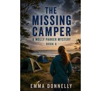 The Missing Camper: A Molly Parker Mystery Book 6 (The Molly Parker Mysteries)