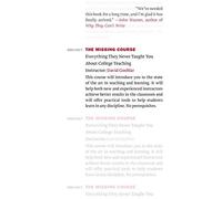 The Missing Course: Everything They Never Taught You about College Teaching