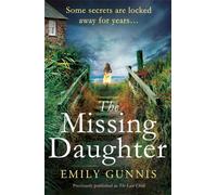 The Missing Daughter : A gripping and heart-wrenching novel with a shocking twist from the bestselling author of THE GIRL IN THE LETTER