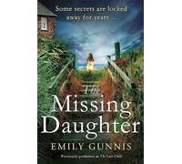 The Missing Daughter: A gripping and heart-wrenching novel with a shocking twist from the bestselling author of THE GIRL IN THE LETTER