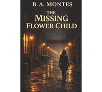 The Missing Flower Child: A Vivian Kessler Case (The Kessler Files)