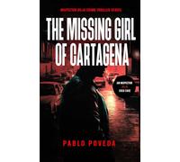 The Missing Girl Of Cartagena: A gripping international detective crime thriller: 1 (Inspector Rojo crime thriller series)