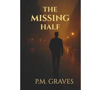 The Missing Half