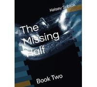 The Missing Half: Book Two
