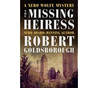 The Missing Heiress (The Nero Wolfe Mysteries)