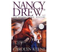 The Missing Horse Mystery: Volume 145: No. 145 (Nancy Drew)