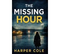 The Missing Hour: 2 (Mara Ellison Case Files)