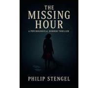 The Missing Hour