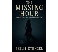 The Missing Hour