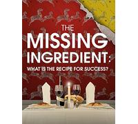The Missing Ingredient: What is the Recipe for Success?