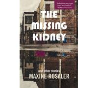 The Missing Kidney and other stories : And Other Stories